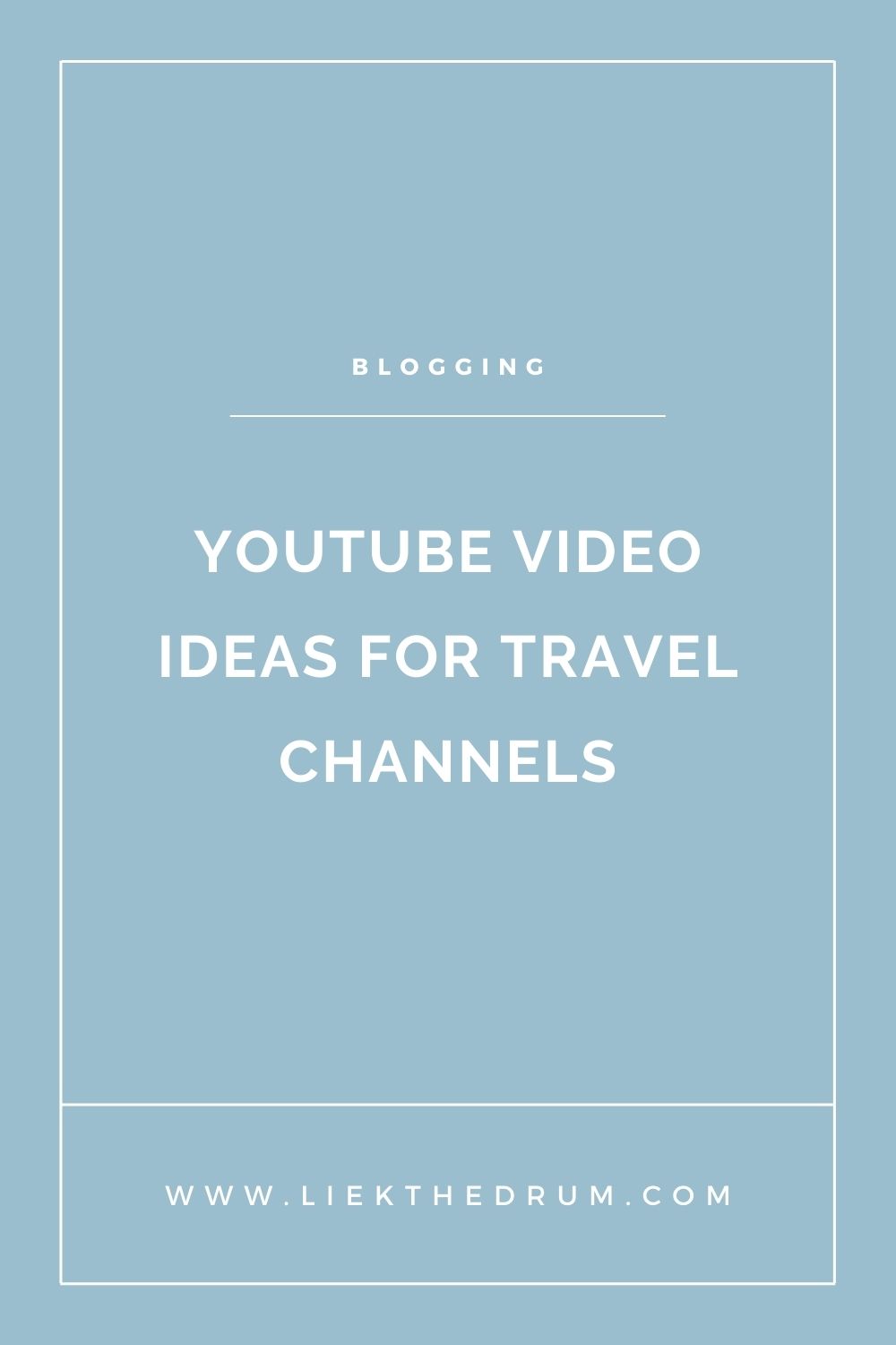 travel youtube channel ideas
