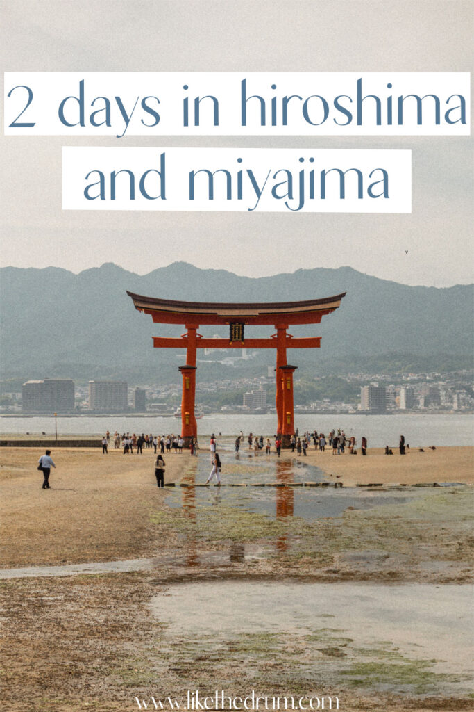 pinterest pin - 2 days in hiroshima and miyajima